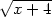 √ -----
  x+  4