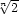 √-
n2